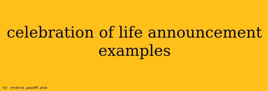 celebration of life announcement examples