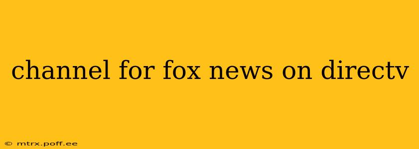 channel for fox news on directv