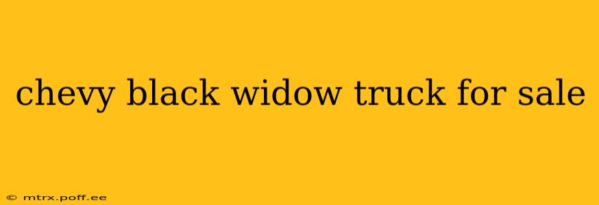 chevy black widow truck for sale