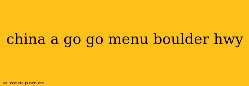 china a go go menu boulder hwy