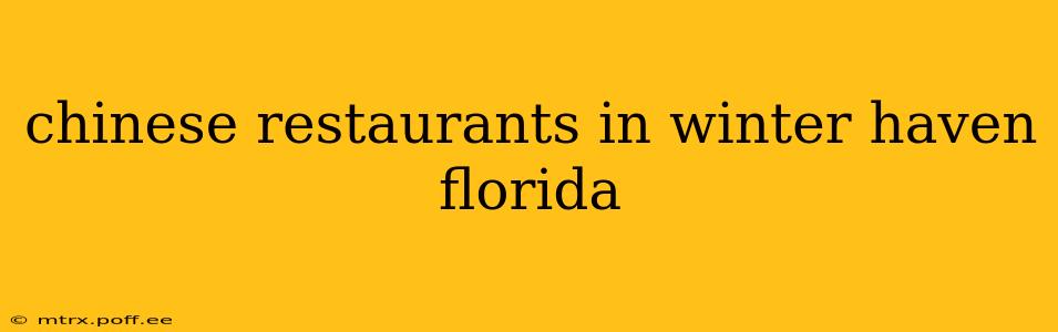 chinese restaurants in winter haven florida