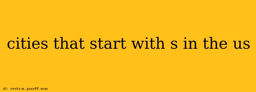 cities that start with s in the us