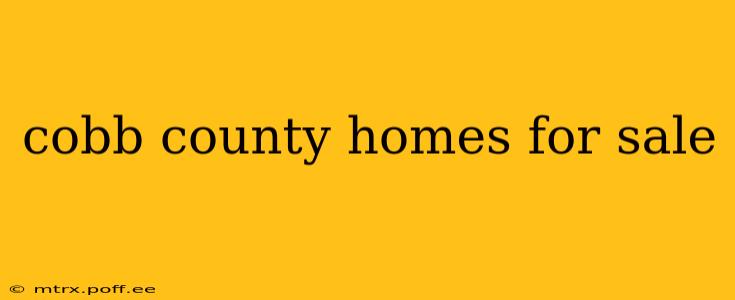 cobb county homes for sale