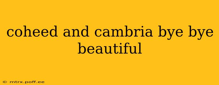 coheed and cambria bye bye beautiful