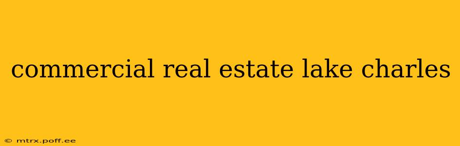commercial real estate lake charles