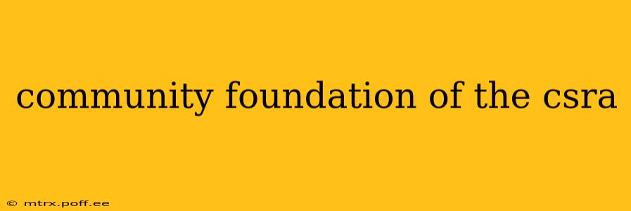 community foundation of the csra