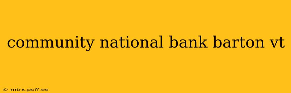 community national bank barton vt
