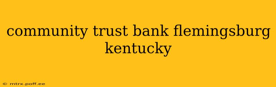 community trust bank flemingsburg kentucky