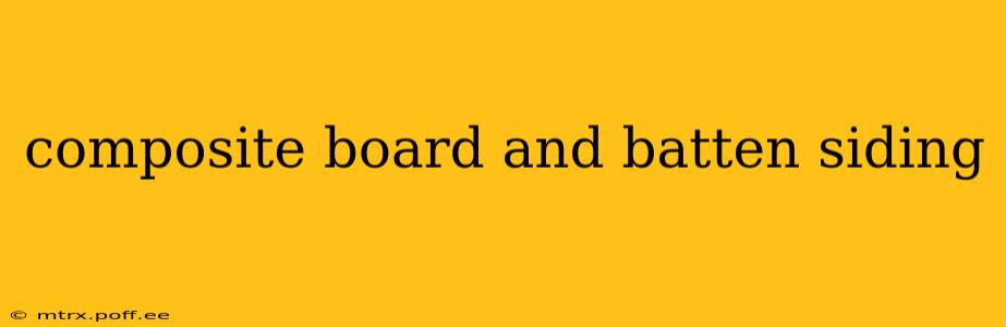 composite board and batten siding