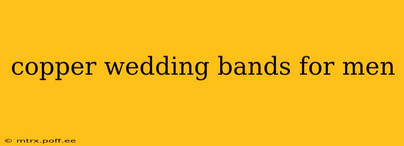 copper wedding bands for men