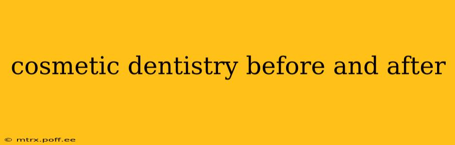 cosmetic dentistry before and after