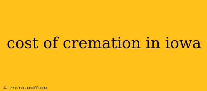 cost of cremation in iowa