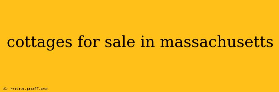 cottages for sale in massachusetts