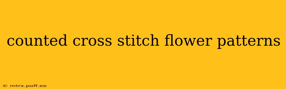 counted cross stitch flower patterns
