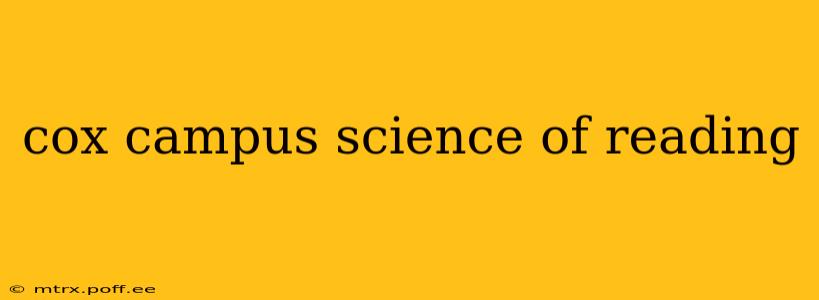 cox campus science of reading
