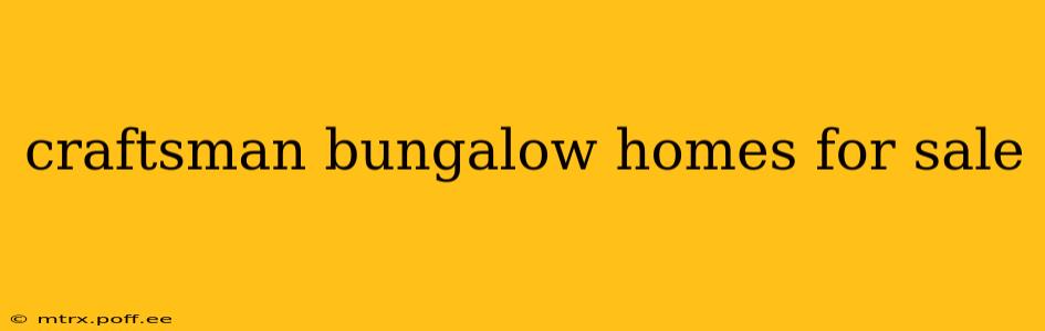 craftsman bungalow homes for sale