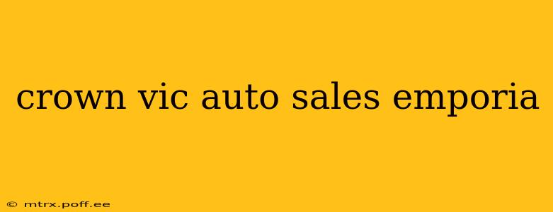 crown vic auto sales emporia