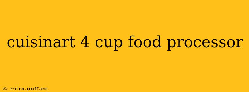 cuisinart 4 cup food processor