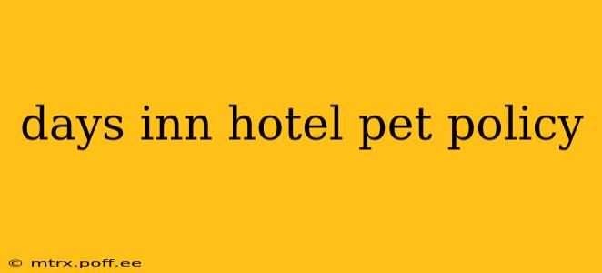 days inn hotel pet policy