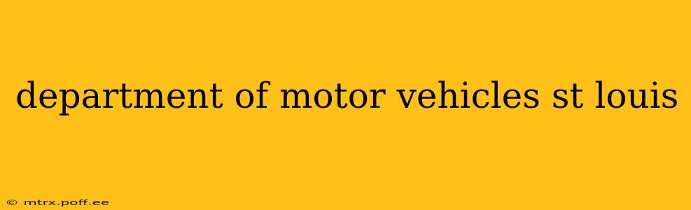 department of motor vehicles st louis