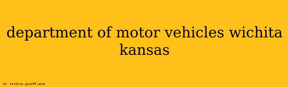 department of motor vehicles wichita kansas