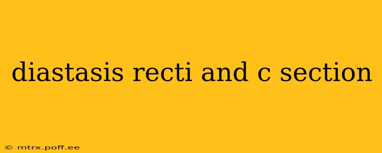 diastasis recti and c section