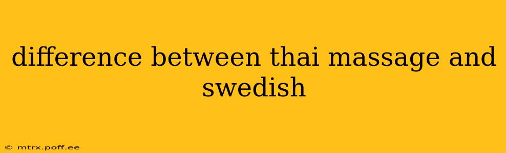difference between thai massage and swedish