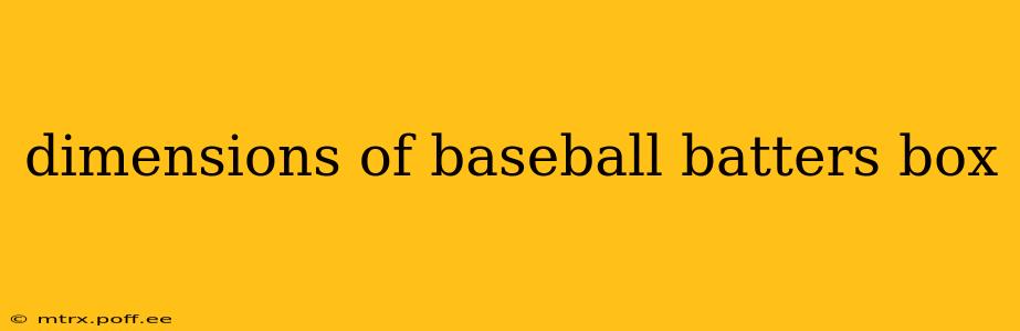 dimensions of baseball batters box
