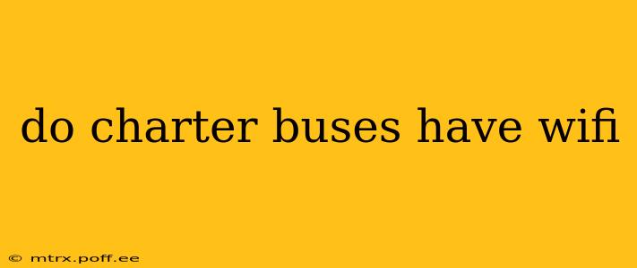 do charter buses have wifi