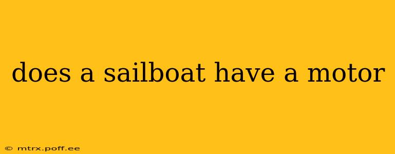 does a sailboat have a motor