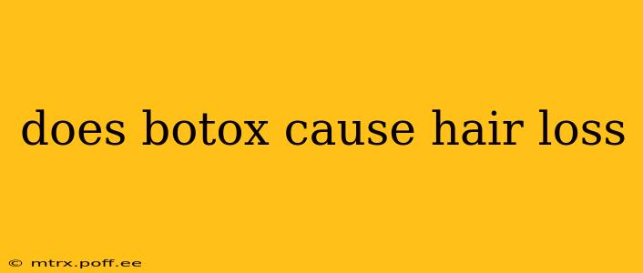 does botox cause hair loss