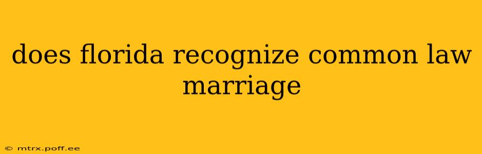 does florida recognize common law marriage