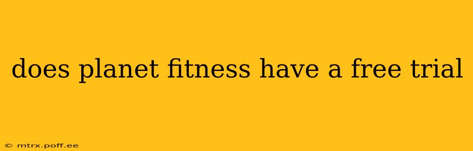 does planet fitness have a free trial