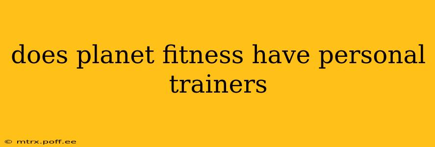 does planet fitness have personal trainers