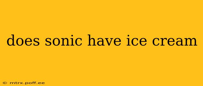 does sonic have ice cream
