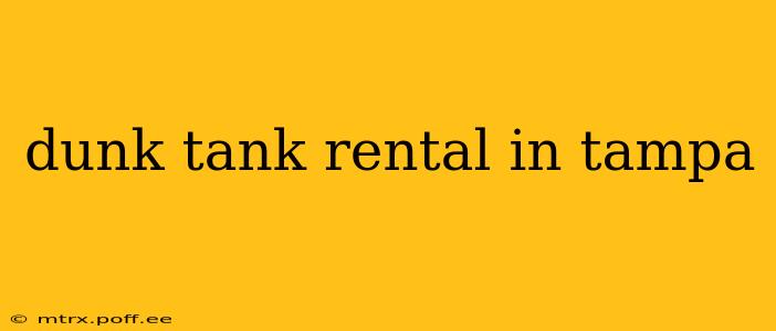 dunk tank rental in tampa
