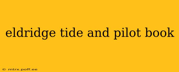 eldridge tide and pilot book
