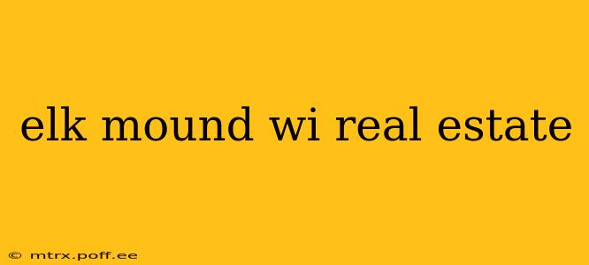 elk mound wi real estate
