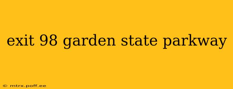 exit 98 garden state parkway