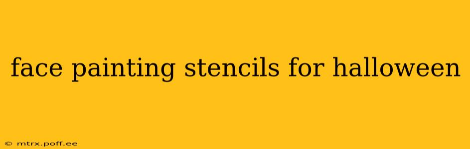 face painting stencils for halloween