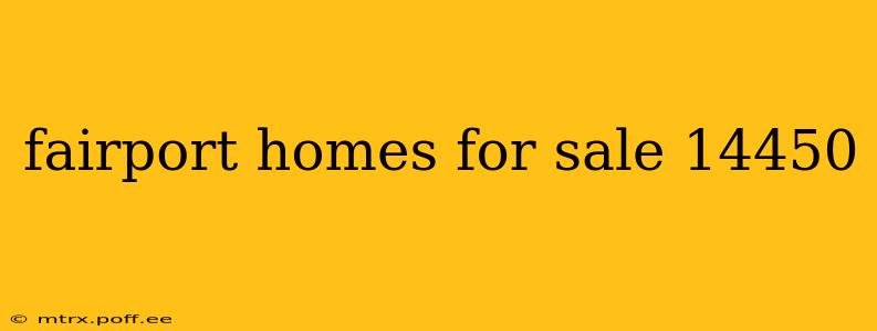 fairport homes for sale 14450