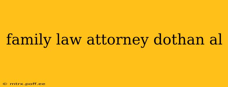 family law attorney dothan al