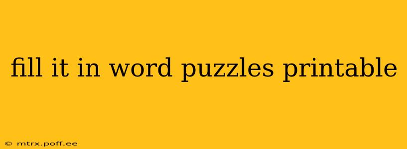 fill it in word puzzles printable