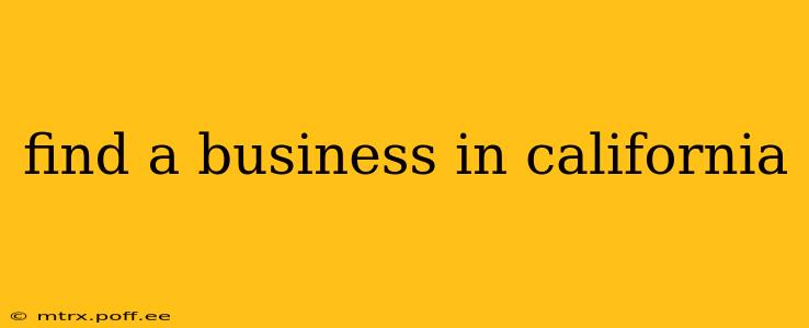 find a business in california