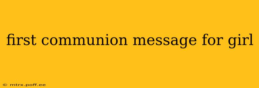 first communion message for girl