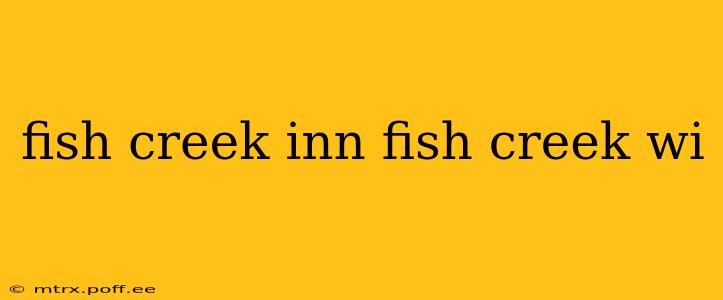 fish creek inn fish creek wi
