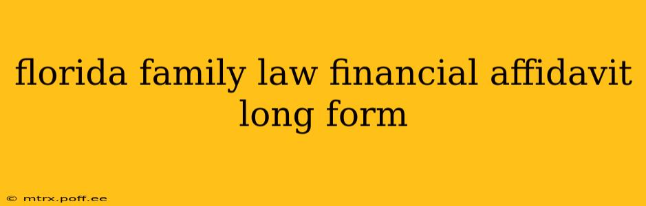 florida family law financial affidavit long form