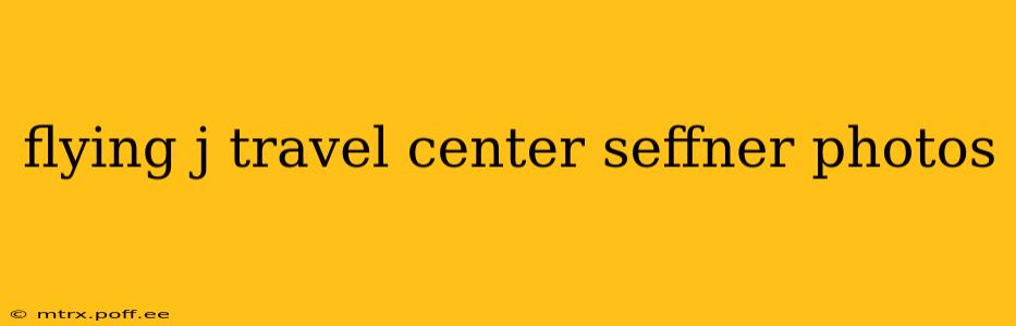 flying j travel center seffner photos