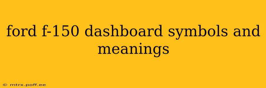 ford f-150 dashboard symbols and meanings