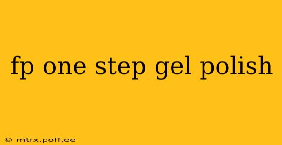 fp one step gel polish